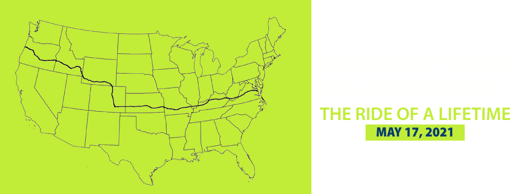 Shawn Cheshire A Blind Odyssey. May 17th, 2021 - a ride of a lifetime to bike across the country